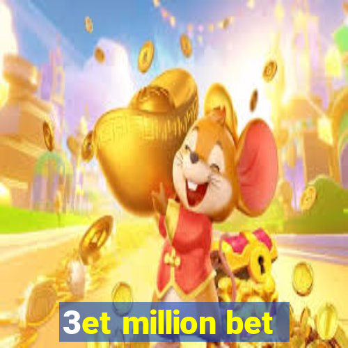 3et million bet